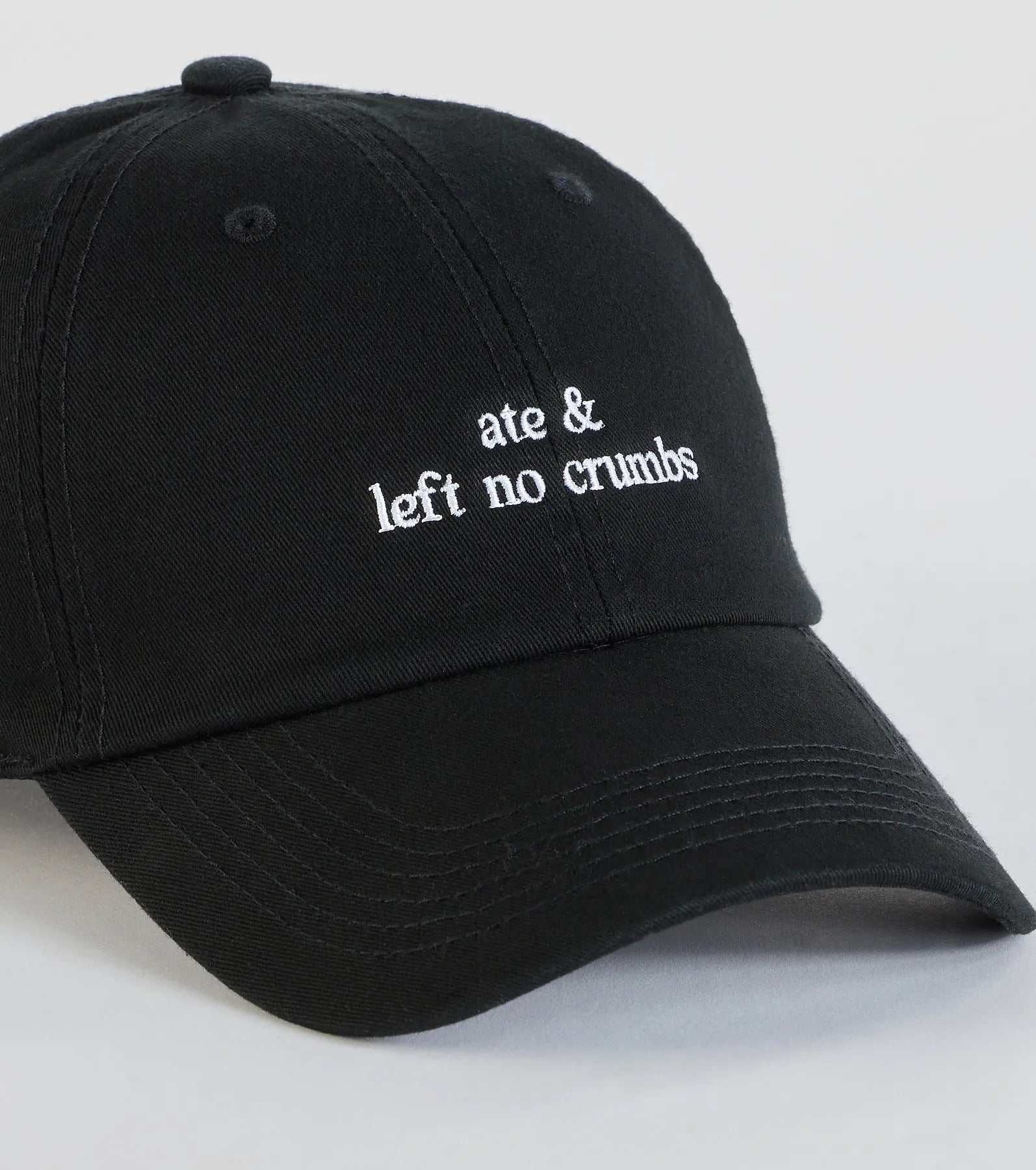 Ate & Left No Crumbs Embroidered Baseball Cap